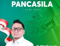 M.Oktafiansyah Memaknai Hari Lahir Pancasila Sebagai Modal Memperjuangkan Aspirasi Rakyat